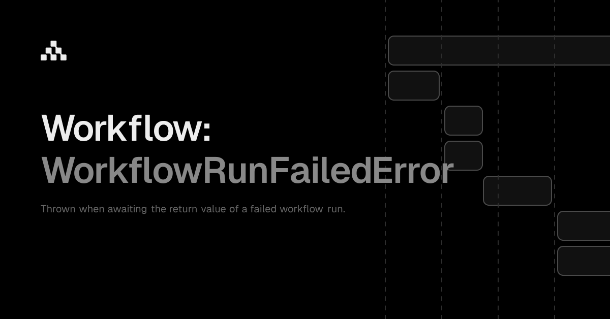 WorkflowRunFailedError